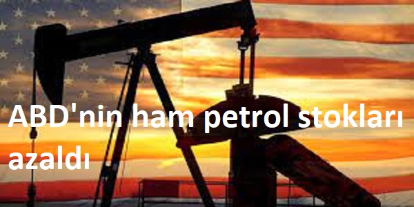 ABD΄nin ham petrol stokları azaldı