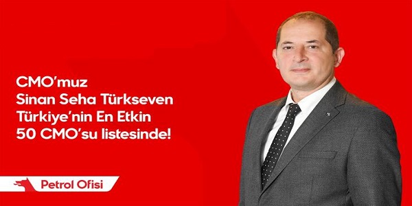Petrol Ofisi CMOsu Türkseven, Türkiyenin En Etkin 50 CMOsu arasında