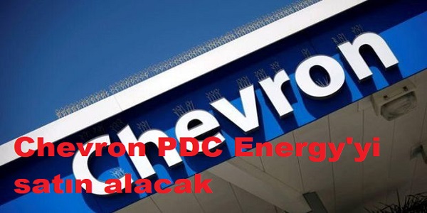 Chevron, PDC Energy΄yi satın alacak