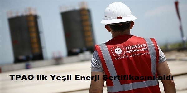 TPAO ilk Yeil Enerji Sertifikasn ald 