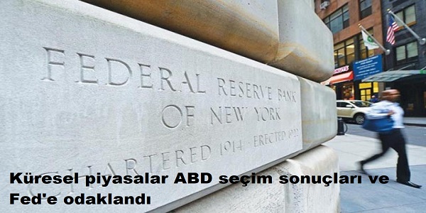 Kresel piyasalar ABD seim sonular ve Fed΄e odakland