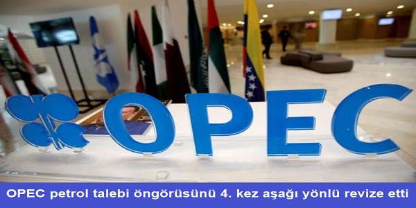 OPEC΄in petrol retimi ekimde gnlk 466 bin varil artt