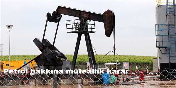 Petrol hakkna mteallik karar