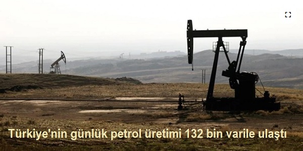 Trkiye΄nin gnlk petrol retimi 132 bin varile ulat