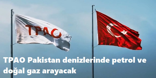TPAO, Pakistan denizlerinde petrol ve doğal gaz arayacak