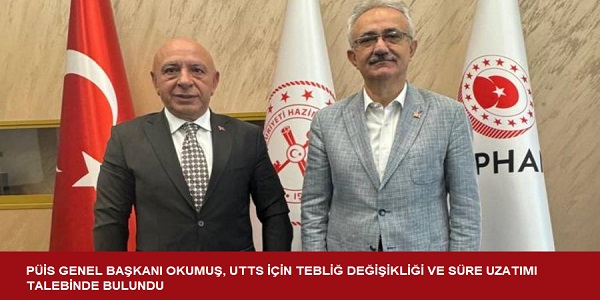 PS GENEL BAKANI OKUMU, UTTS N TEBL DEKL VE SRE UZATIMI TALEBND