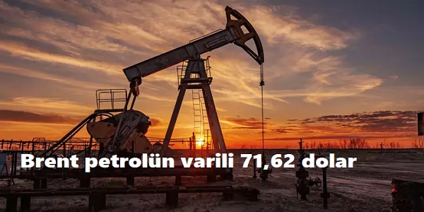 Brent petroln varili 71,62 dolar