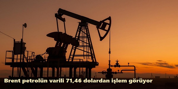 Brent petroln varili 71,46 dolar