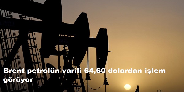Brent petrolün varili 64,60 dolardan işlem görüyor