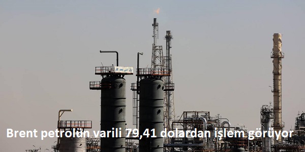 Brent petrol�n varili 79,41 dolardan i�lem g�r�yor