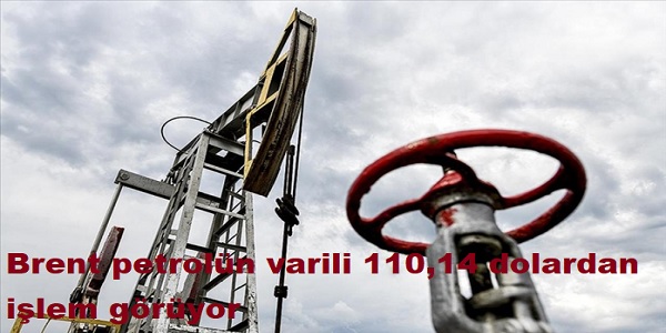 Brent petrol�n varili 110,14 dolardan i�lem g�r�yor