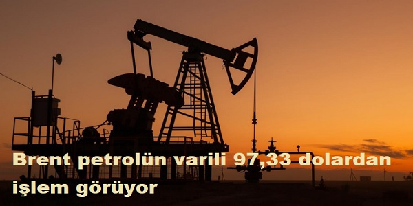Brent petrol�n varili 97,33 dolardan i�lem g�r�yor