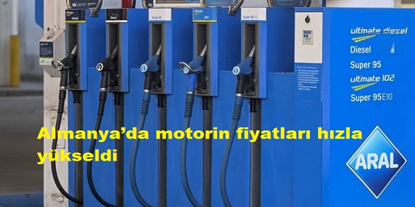 Almanya�da motorin fiyatlar� h�zla y�kseldi