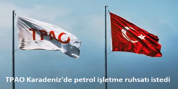 TPAO, Karadeniz΄de petrol i�letme ruhsat� istedi