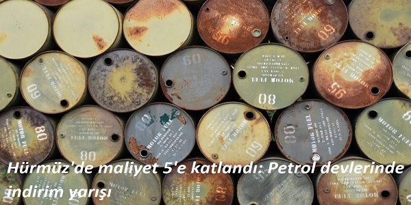 H�rm�z΄de maliyet 5΄e katland�: Petrol devlerinde indirim yar���